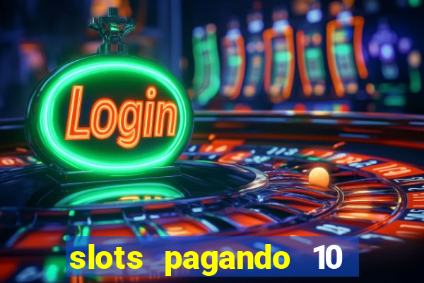 slots pagando 10 no cadastro facebook