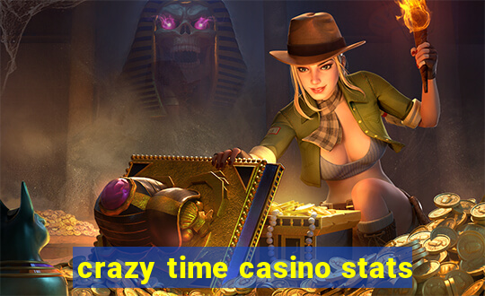 crazy time casino stats