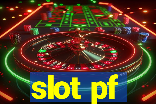 slot pf