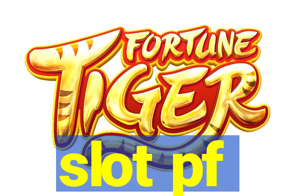 slot pf