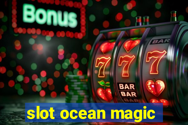 slot ocean magic