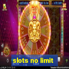 slots no limit