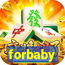 forbaby