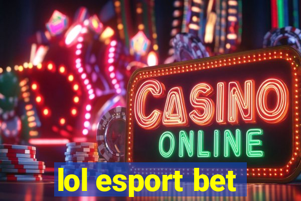 lol esport bet