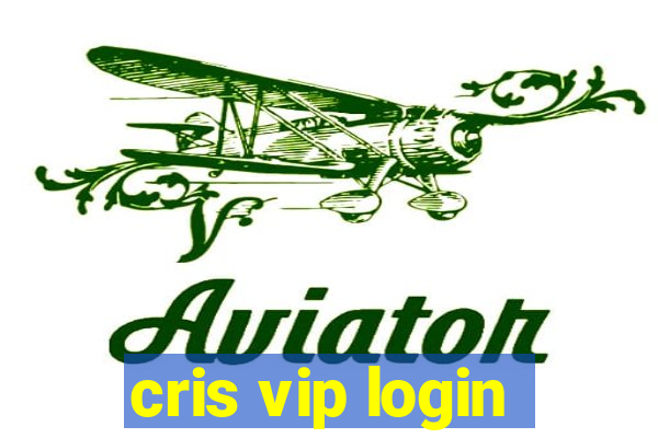 cris vip login