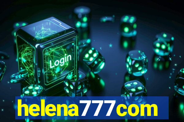 helena777com