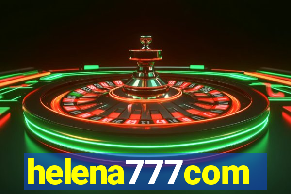 helena777com