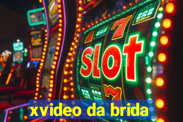 xvideo da brida