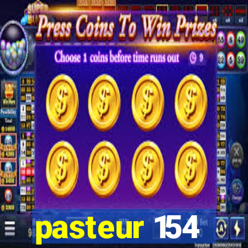 pasteur 154