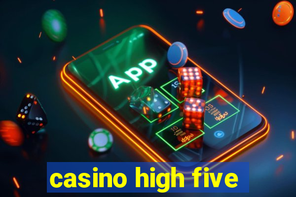 casino high five