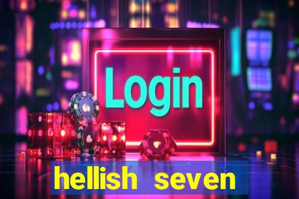 hellish seven deluxe slot online