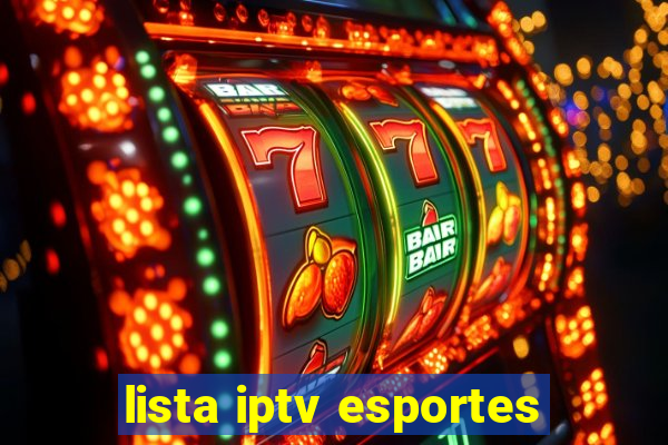 lista iptv esportes