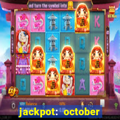 jackpot: october honey pass