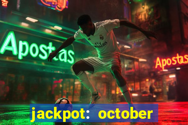 jackpot: october honey pass