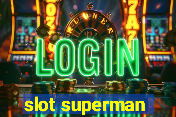 slot superman