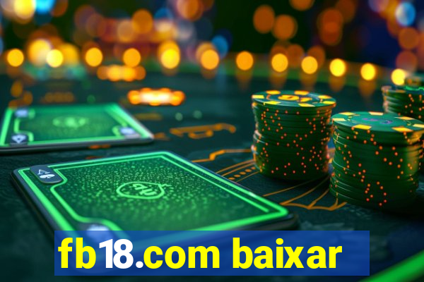 fb18.com baixar