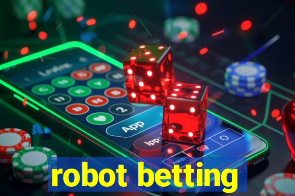 robot betting