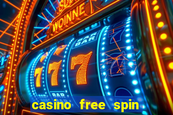 casino free spin no deposit