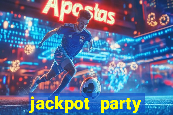 jackpot party casino game