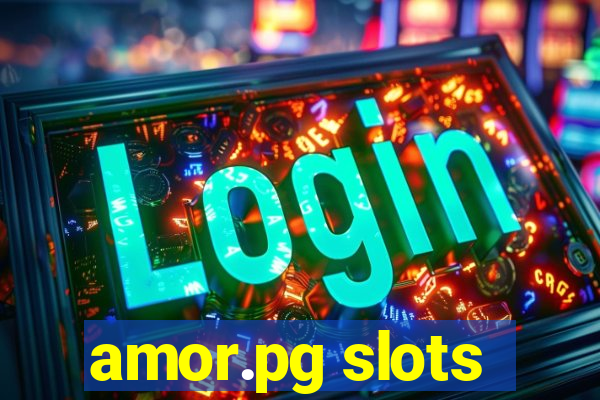 amor.pg slots