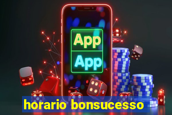 horario bonsucesso