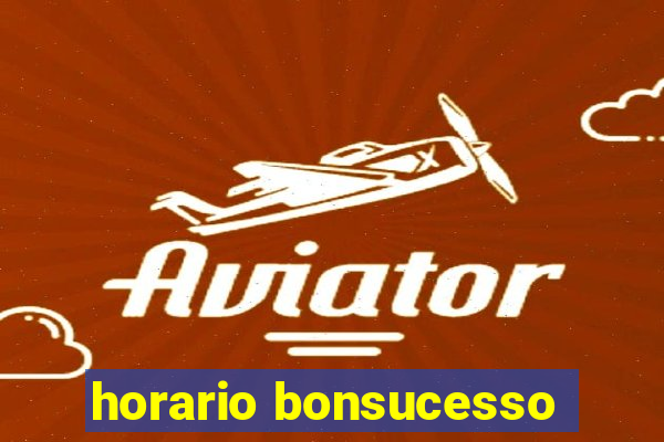 horario bonsucesso