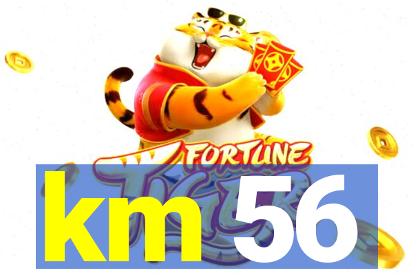 km 56