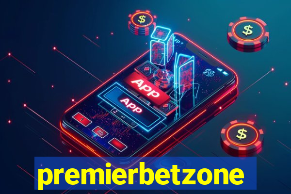 premierbetzone aposta online