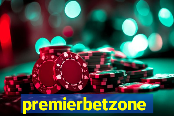 premierbetzone aposta online