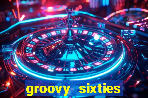 groovy sixties online slot