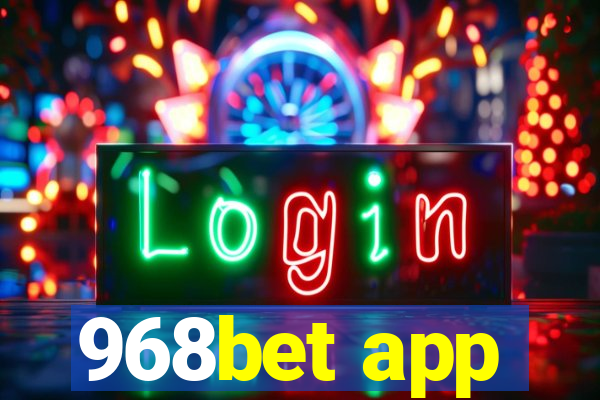 968bet app