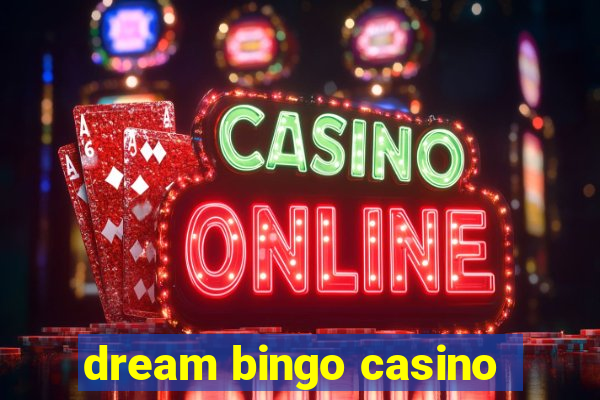 dream bingo casino