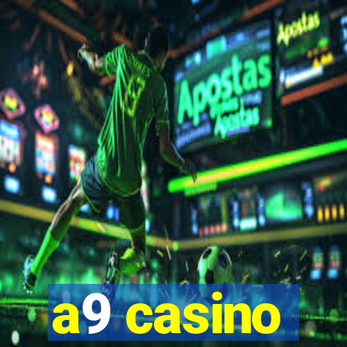 a9 casino