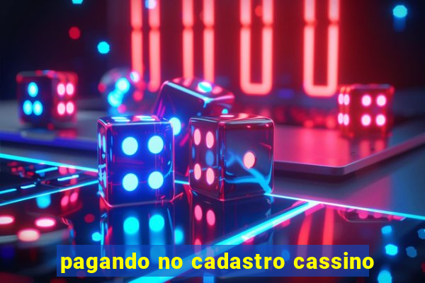 pagando no cadastro cassino