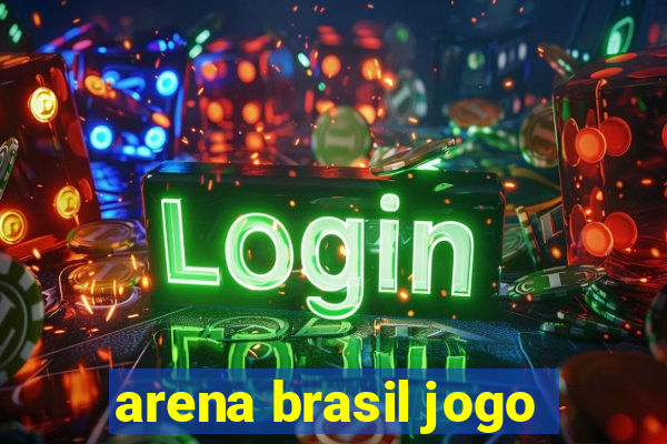 arena brasil jogo