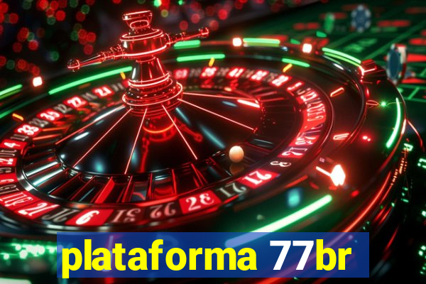 plataforma 77br