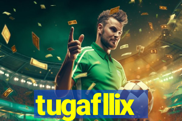 tugafllix