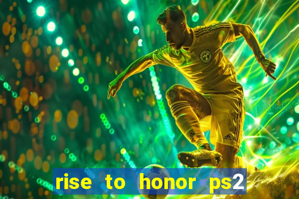 rise to honor ps2 iso pt br