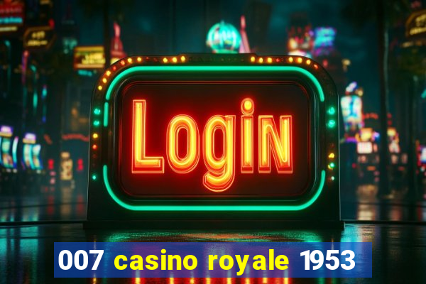 007 casino royale 1953