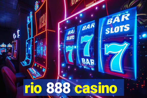 rio 888 casino