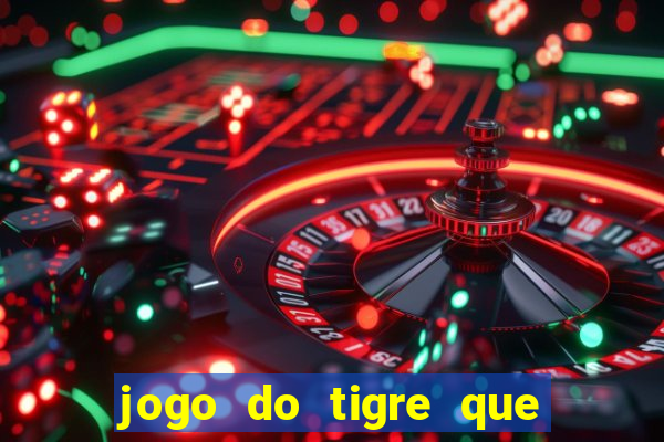 jogo do tigre que dao bonus no cadastro