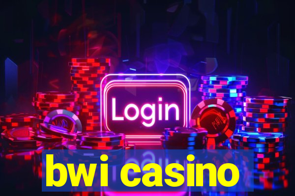 bwi casino