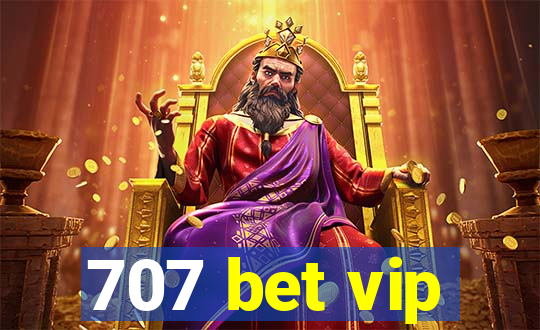 707 bet vip