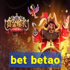 bet betao