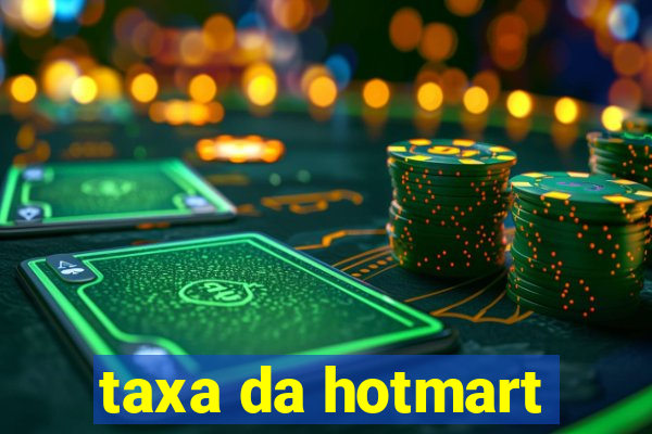 taxa da hotmart