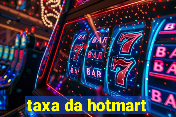 taxa da hotmart