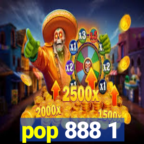 pop 888 1