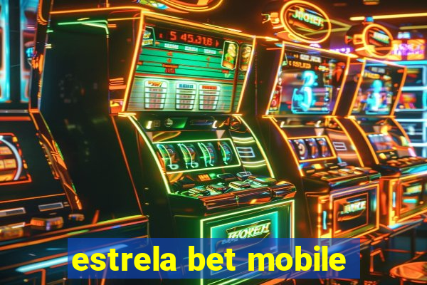 estrela bet mobile