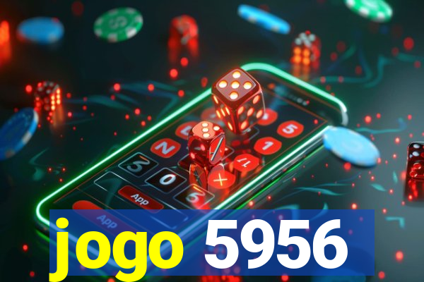 jogo 5956