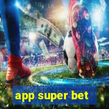 app super bet